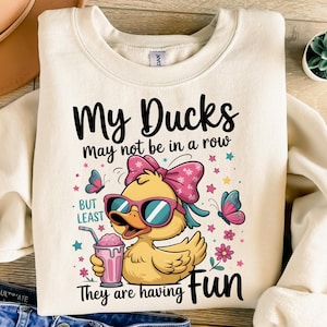 Ducks Not In A Row PNG, Funny Ducks Png, Snarky Mental Health Humor Design, Sassy Animal Png, Cute Unhinged Duck Sublimation Sarcastic Shirt