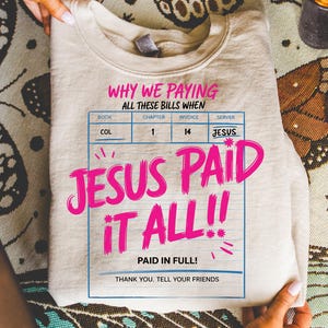 Jesus Paid It All PNG, Christian Shirt Design Png, Sublimation Worship Designs, Direct To Film Christian Png, Guest Check Shirt Design Png