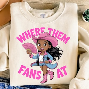 Where Them Fans At PNG, Black Girl Png, Boots On The Ground Tshirt, Pink Cowgirl Png, Pink Cowboy Hat, Black Cowgirl, Black Girl Design