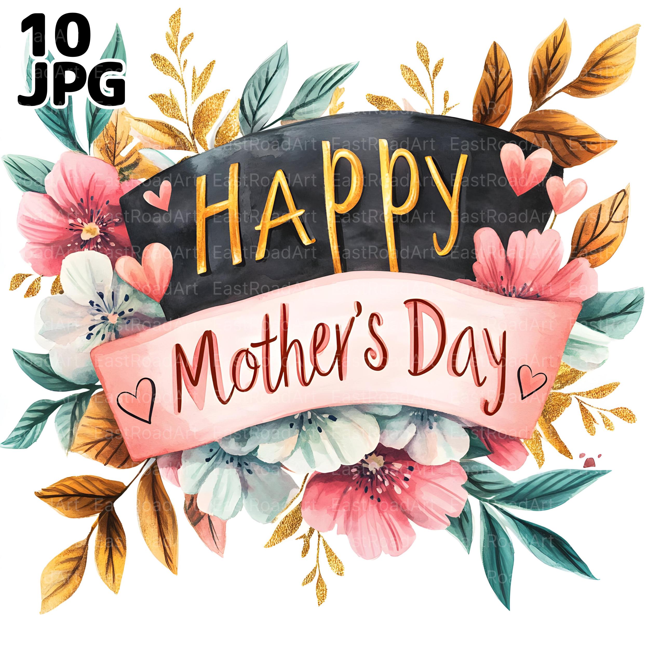 10 Happy Mother's Day Clipart, Mother Clipart, Floral, High Quality ...