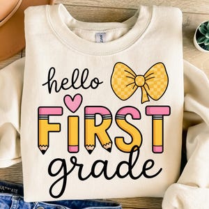 Hello First Grade Digital PNG, Cute Back To School Shirt Design, First Day Of School Png, Cute Pencil Design, First Grade Shirt, Student Png