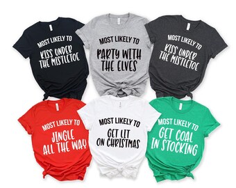 Most Likely To Sweatshirt Christmas gifts Holiday 2026 gifts Matching sweatshirt Christmas family tee Most likely tees Holiday hoodie