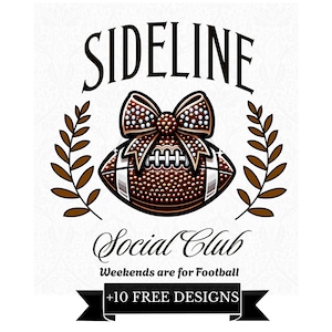 Sideline Social Club PNG Sublimation File, Football PNG, Weekends are for football, Trendy Aesthetic Shirt Design, Football Mom PNG