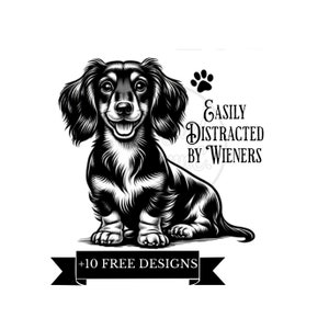 Wienie dog Png, Dachshund Png, Dog Mom Gift, Dachshund Lover, Gift, Wiener Png, Sausage Dog, clipart Doxie, Easily distracted by Wieners PNG