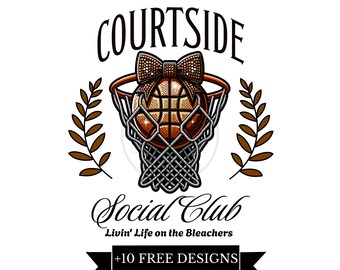 Courtside Social Club PNG Sublimation File, Basketball PNG, Loud Proud, Trendy Aesthetic Shirt Design, Basketball Mom, Life on the Bleachers