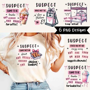 Suspect Claims Png Bundle, going to bed, Chicken Tenders, Crazy, Loaded Tea, Coffee, Gas on E, Trendy shirt designs, Everyday Designs pngs