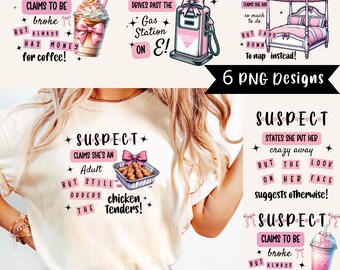 Suspect Claims Png Bundle, going to bed, Chicken Tenders, Crazy, Loaded Tea, Coffee, Gas on E, Trendy shirt designs, Everyday Designs pngs