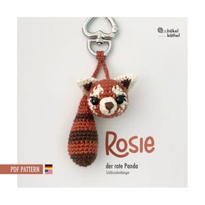 Häkelanleitung Schlüsselanhänger - Rosie - roter Panda / Pattern crochet keychain - rosie the red panda