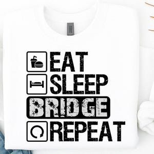 Camiseta engraçada de Bridge Eat Sleep Bridge Repeat, presente de Bridge para jogadores de cartas, camiseta engraçada, camiseta de jogador de cartas