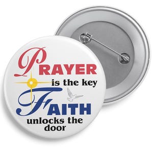 Prayer Is The Key-Faith Unlocks The Door