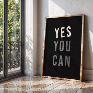 Yes You Can Motivational Wall Art - Inspirational Quote Print, Black Typography Poster for Office Decor, Modern Digital Download