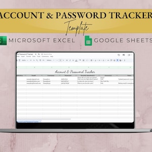 May include: A laptop screen displaying an "Account & Password Tracker" template. The template is designed for Microsoft Excel and Google Sheets. The image includes the text "ACCOUNT & PASSWORD TRACKER Template".