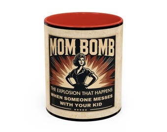 Mom Bomb Coffee Mug - Perfect Gift for Moms, Fun Kitchen Decor, Unique Mother's Day Gift, Parenting Humor, 11oz or 15oz Sizes