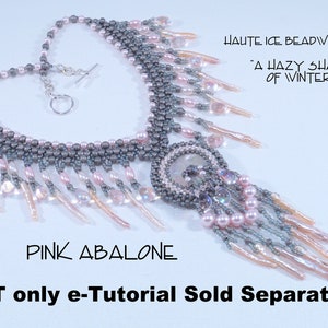 Kit Only for PINK ABALONE A Hazy Shade of Winter Necklace for Advanced Beaders