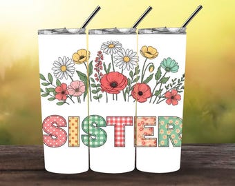 Sister Floral Patchwork 20oz Skinny Tumbler Wrap PNG, Sublimation Design, Sister Gift, Cottagecore Sister Wrap, Shabby Chic Digital Download