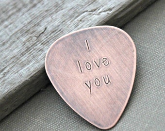 I love you guitar pick - Hand Stamped  Rustic Copper - Playable 24 gauge - Gift idea for him  - Wedding day groom gift Valentine's Day gift