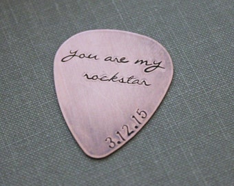 you are my rockstar - Rustic Copper Guitar Pick - Playable -  24 gauge - Hand stamped personalized with date - gift for boyfriend - husband