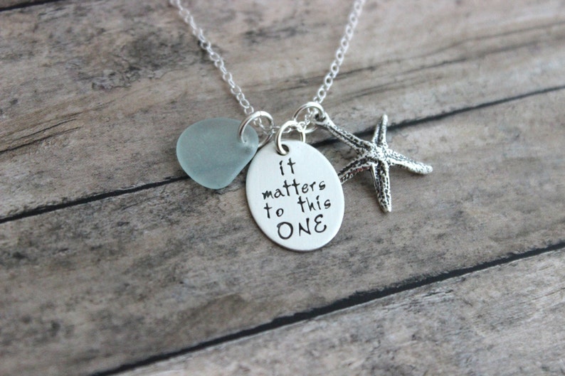 it matters to this one, The starfish story, Sterling silver charm necklace, with genuine sea glass, Hand stamped quote, Teacher Gift Idea image 3