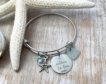 it matters to this one, stainless steel adjustable bangle bracelet, starfish charm genuine sea glass and  birthstone adoption teach