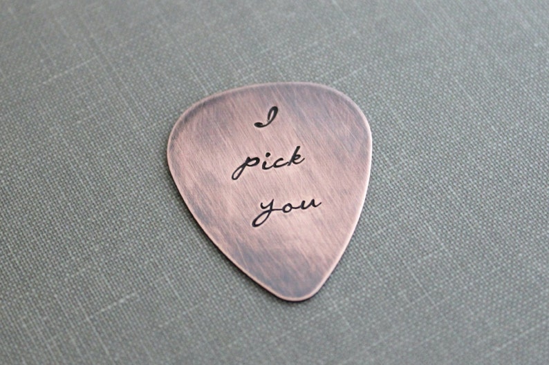 I pick you, Rustic Copper Guitar Pick, Hand Stamped, Playable, Inspirational, 24 gauge, Gift for Boyfriend, Dad, Husband, Cursive font image 1