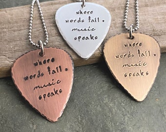 where words fail, music speaks - Hand stamped copper guitar pick necklace - stainless steel ball chain - gift for music lover - music style
