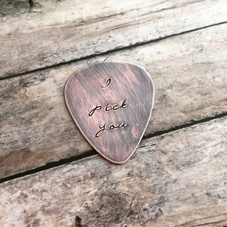 I pick you, Rustic Copper Guitar Pick, Hand Stamped, Playable, Inspirational, 24 gauge, Gift for Boyfriend, Dad, Husband, Cursive font image 2