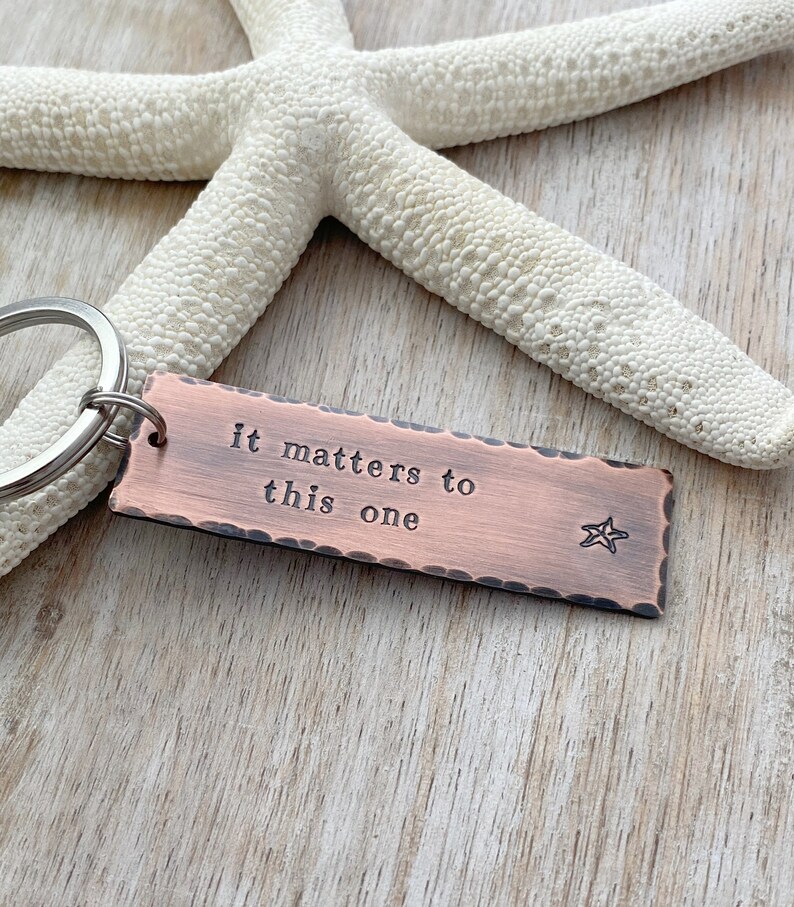 it matters to this one, the starfish story, Copper Hand Stamped Keychain, Long Rectangle, Antiqued rustic style, Teacher gift idea image 2
