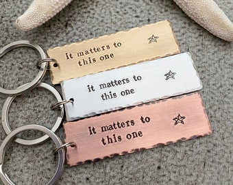 it matters to this one, the starfish story, Copper Hand Stamped Keychain, Long Rectangle,  Antiqued rustic style,  Teacher gift idea