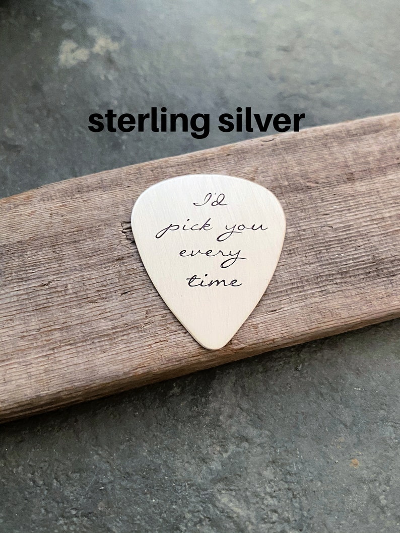 I'd pick you every time, Rustic Copper Guitar Pick, Hand Stamped, Playable, Inspirational, 24 gauge, Gift for Boyfriend Husband, Cursive Silver