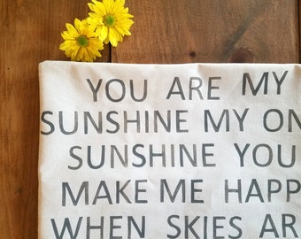 You are my Sunshine Pillow