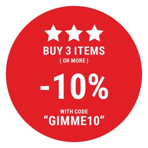 May include: Red circle with white text and stars. Buy 3 items or more and get 10% off with code "GIMME10".