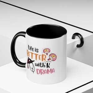 Life Is Better with K-Drama Mug, Korean Drama Coffee Mug, Kpop Lovers Cup, K Drama Fans Gift, Korean Cup, South Korea Mug, Kdrama Addict Mug
