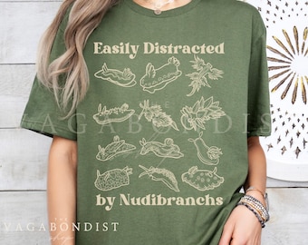 Easily Distracted by Nudibranchs Tee | Funny Sea Slug Cotton T-Shirt | Scuba Diver Gift