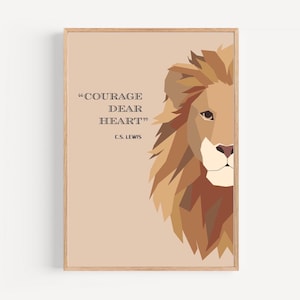 Printable wall art Narnia by C.S Lewis with english quote “Courage dear heart” from the lion Aslan