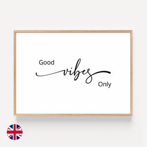 Good Vibes print poster with motivational quote and positive attitude home decor wall art