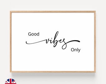 Good Vibes print poster with motivational quote and positive attitude home decor wall art