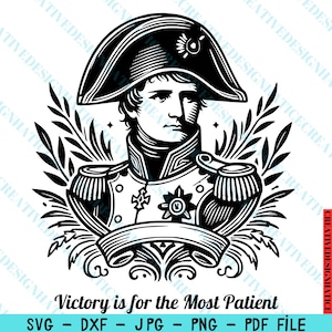 May include: Black and white illustration of a man in a military uniform with a laurel wreath and the text "Victory is for the Most Patient".