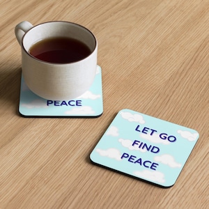 Mindfulness Coaster: Let Go Find Peace - Self-Care Gift