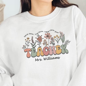 Custom Name Teacher Sweatshirt, Teacher Sweatshirt, Mother's Day Gifts for Teacher, Teacher Shirt, Personalized Name Teacher Sweatshirt
