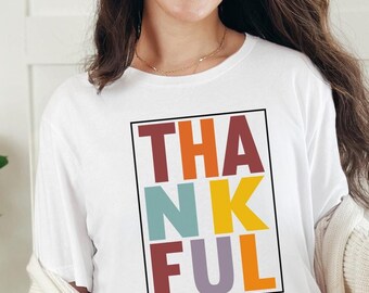 Colorful Thankful Shirt, Thankful Shirt, Thanksgiving Shirt, Cute Thanksgiving Shirt, Thankful Family Shirt, Thanksgiving Gifts