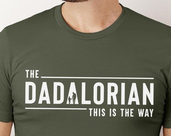 The Dadalorian Shirt, Funny Dad Tee, Father's Day Gift, Disney Dad Shirt, Dad Shirt, Gift for Dad, Disney Shirt, This Is The Way