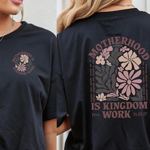 Motherhood Is Kingdom Work Shirt, Mom Shirt, Christian Mom Shirt, Religious Mom Shirt, Gift for Mom, Bible Shirt, Christian Mothers Gift