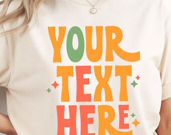 Comfort Colors® Custom Shirt, Your Text Here Custom Shirt, Personalized Text Birthday Party Tee