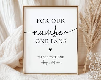 Hochzeitsfan-Schild, für unsere Nummer-1-Fans, Schnappen Sie sich ein Fan-Schild, Hochzeitsfan-Bevorzugungsschild, Canva bearbeitbare und druckbare Vorlage