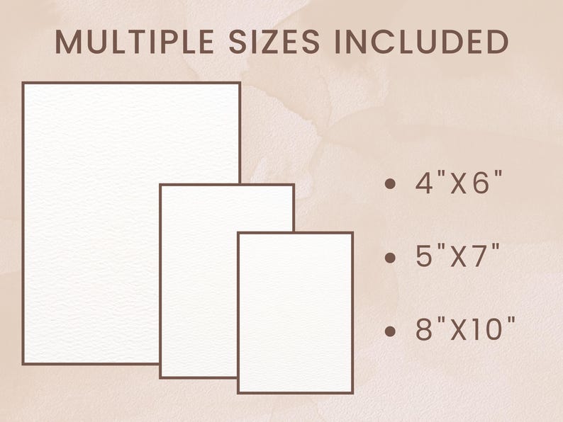 May include: Image featuring three rectangular frames of varying sizes, with the text "MULTIPLE SIZES INCLUDED." The sizes listed are 4"x6", 5"x7", and 8"x10". The background has a soft, neutral color.