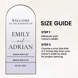 May include: An arched wedding welcome sign featuring the text WELCOME TO THE WEDDING OF EMILY and ADRIAN 09.09.2026. A size guide is included with instructions to measure mirror width and choose a vinyl size 2 inches less than the 30 inch mirror width.