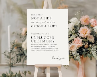 Unplugged Ceremony Wedding Sign, Pick a Seat Not a Side, Editable Canva Template