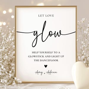 Let Love Glow Wedding Sign, Glow Stick Wedding Sign, Light Up The Dance Floor, Minimalist Wedding, Canva Editable and Printable Template