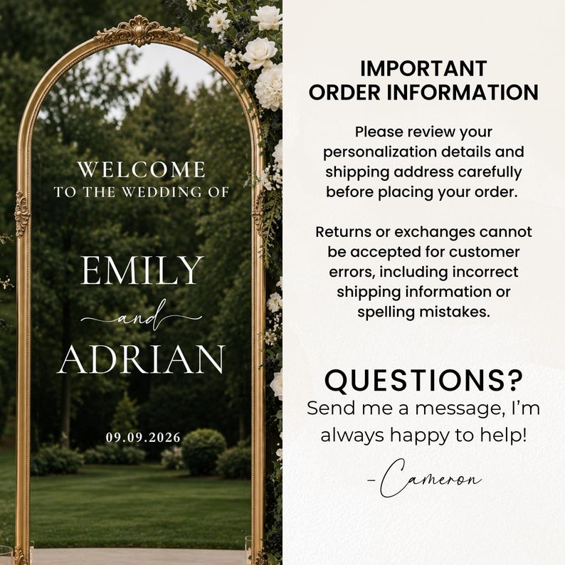 May include: An arched wedding welcome sign with a gold frame featuring the text Welcome to the wedding of Emily and Adrian 09.09.2026. The right side displays important order information regarding personalization, shipping, and customer support.