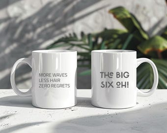 60th Birthday Surfer Mug - ‘The Big Six Oh!’ | Funny Milestone Gift with Surf Humor - ‘More Waves Less Hair Zero Regrets’ 11oz Coffee Cup